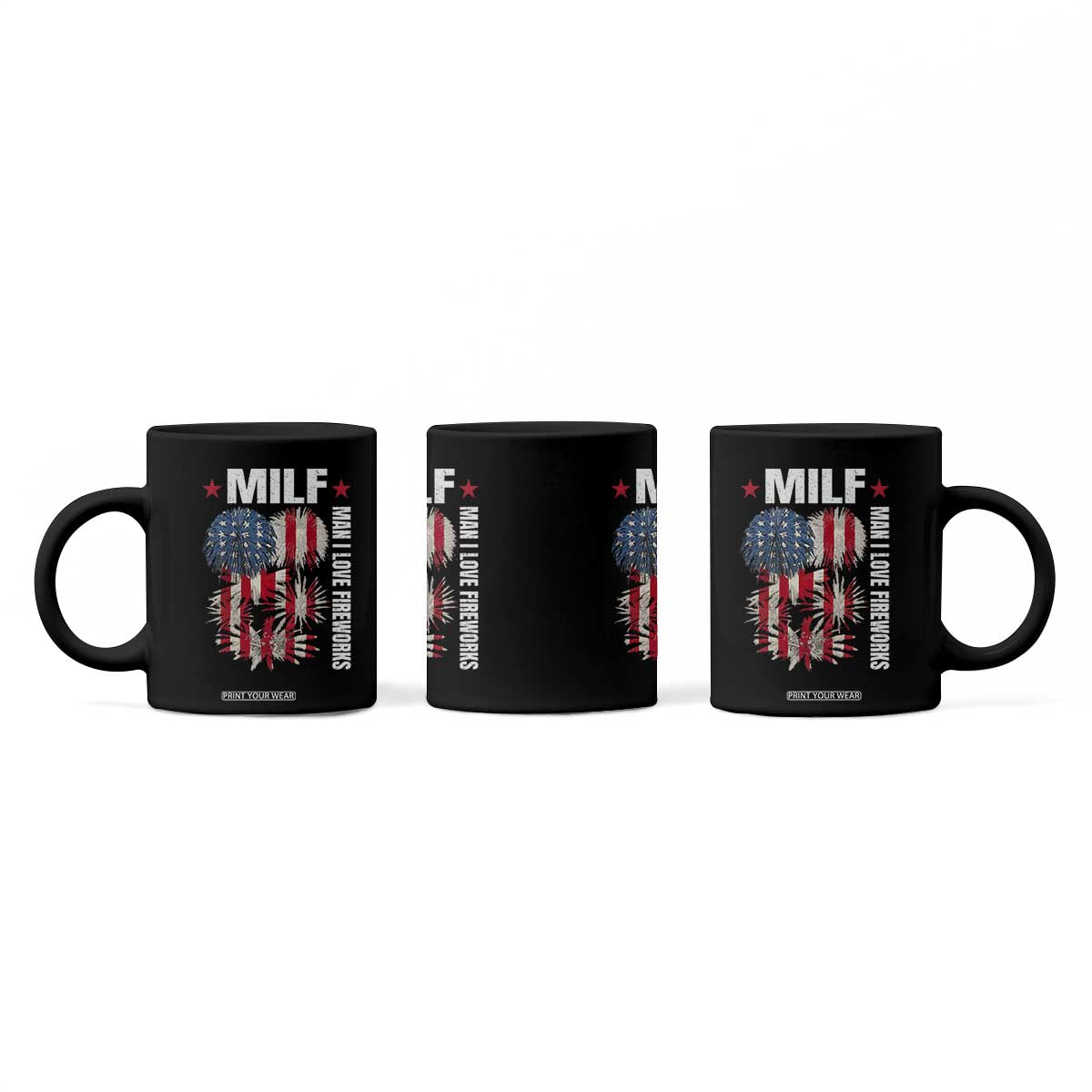 Funny MILF Man I Love Fireworks Coffee Mug American Patriotic July 4th US Flag TS11 Print Your Wear