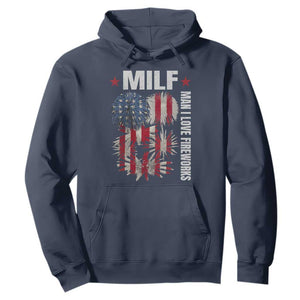 Funny MILF Man I Love Fireworks Hoodie American Patriotic July 4th US Flag TS11 Navy Print Your Wear