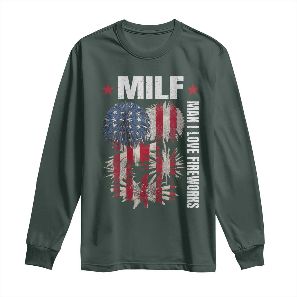 Funny MILF Man I Love Fireworks Long Sleeve Shirt American Patriotic July 4th US Flag TS11 Dark Forest Green Print Your Wear