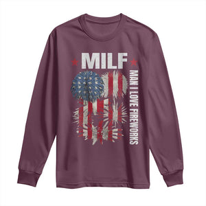 Funny MILF Man I Love Fireworks Long Sleeve Shirt American Patriotic July 4th US Flag TS11 Maroon Print Your Wear