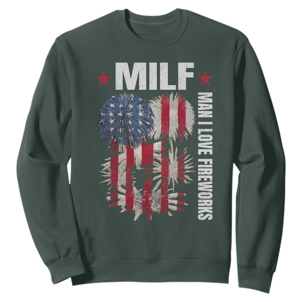 Funny MILF Man I Love Fireworks Sweatshirt American Patriotic July 4th US Flag TS11 Dark Forest Green Print Your Wear