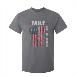 Funny MILF Man I Love Fireworks T Shirt For Kid American Patriotic July 4th US Flag TS11 Charcoal Print Your Wear