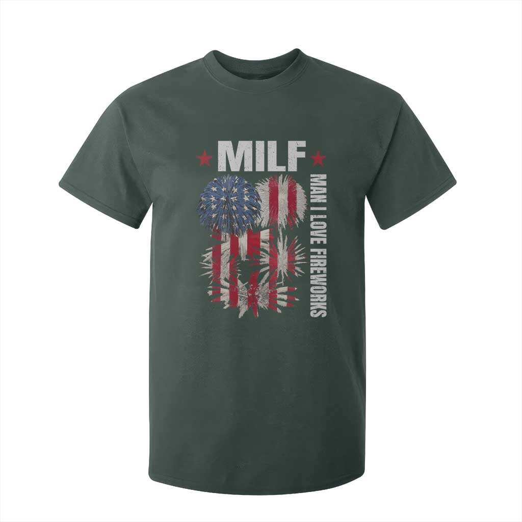 Funny MILF Man I Love Fireworks T Shirt For Kid American Patriotic July 4th US Flag TS11 Dark Forest Green Print Your Wear