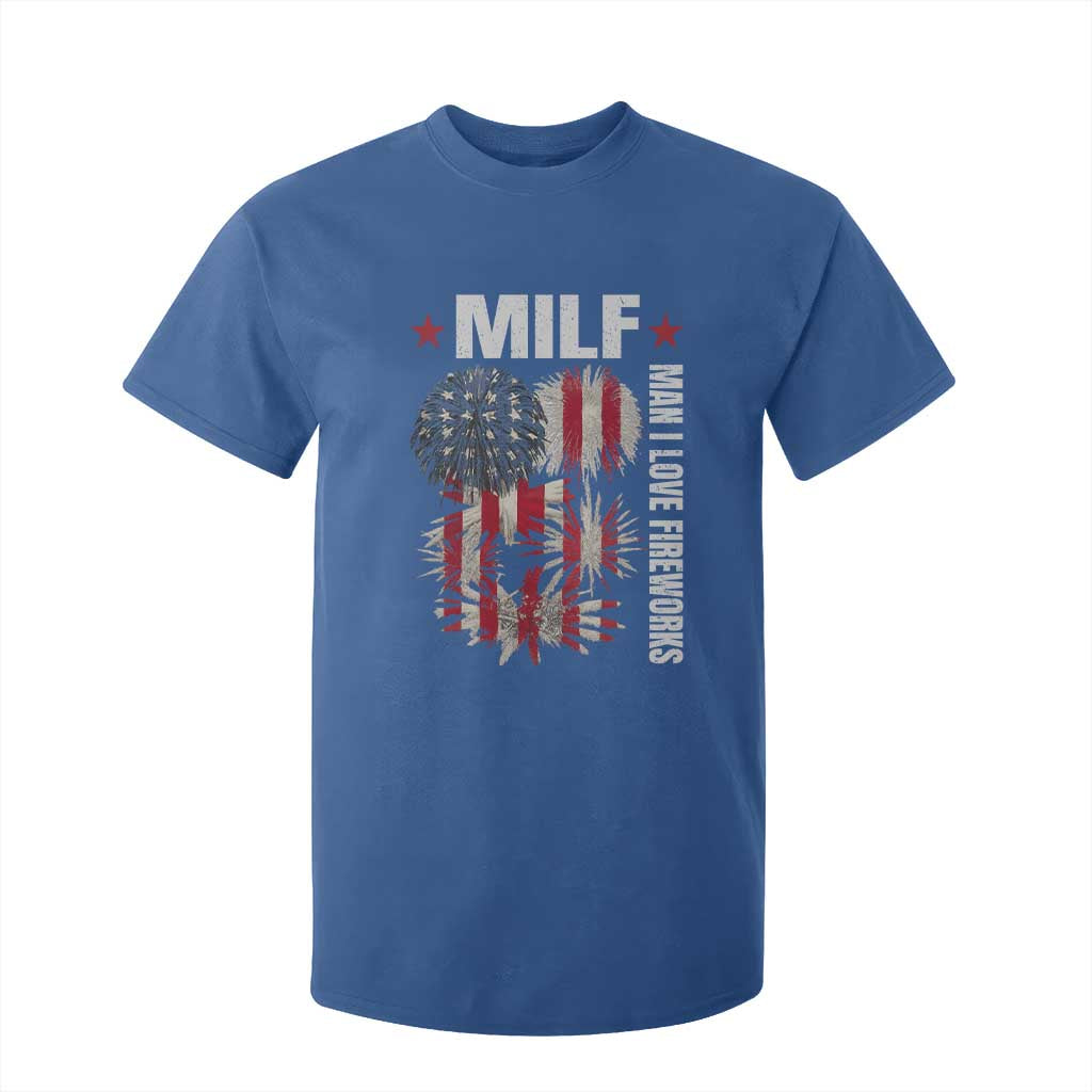 Funny MILF Man I Love Fireworks T Shirt For Kid American Patriotic July 4th US Flag TS11 Royal Blue Print Your Wear