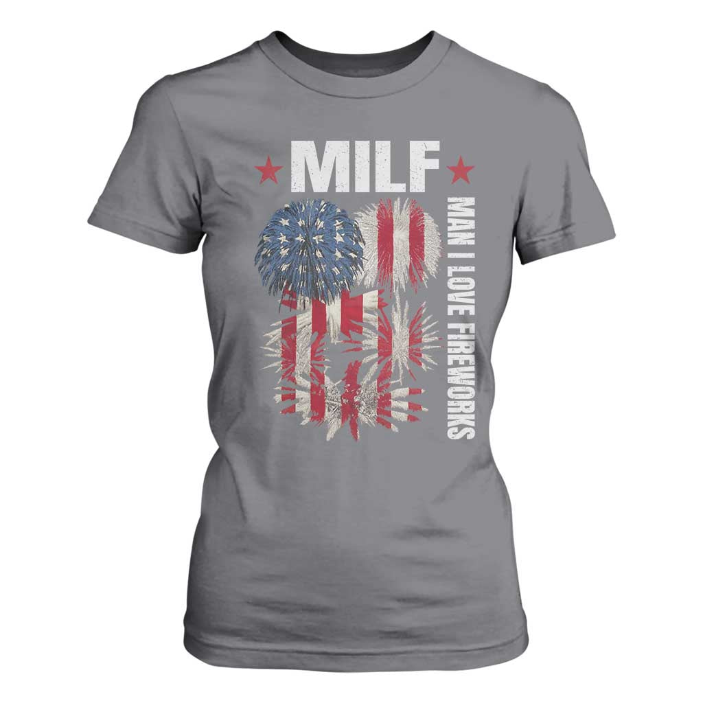 Funny MILF Man I Love Fireworks T Shirt For Women American Patriotic July 4th US Flag TS11 Charcoal Print Your Wear