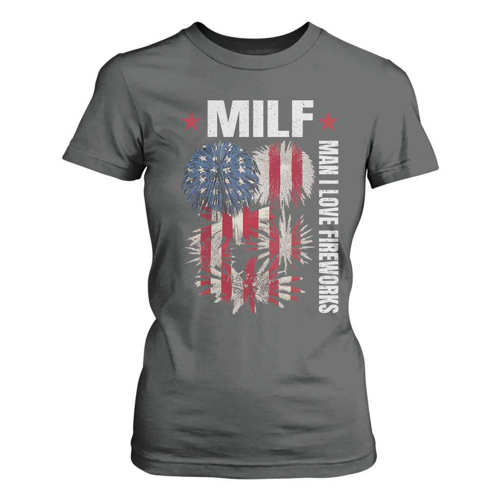 Funny MILF Man I Love Fireworks T Shirt For Women American Patriotic July 4th US Flag TS11 Dark Heather Print Your Wear