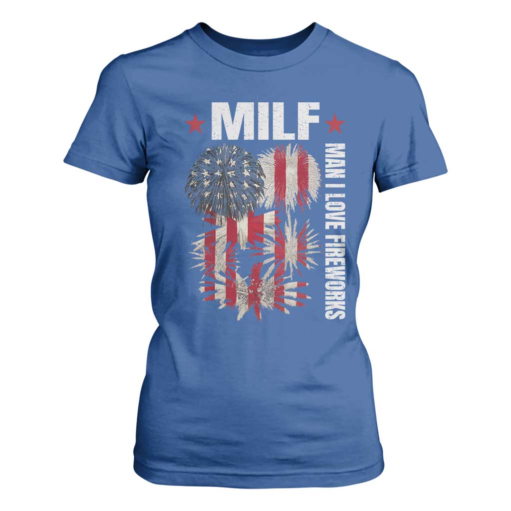 Funny MILF Man I Love Fireworks T Shirt For Women American Patriotic July 4th US Flag TS11 Royal Blue Print Your Wear