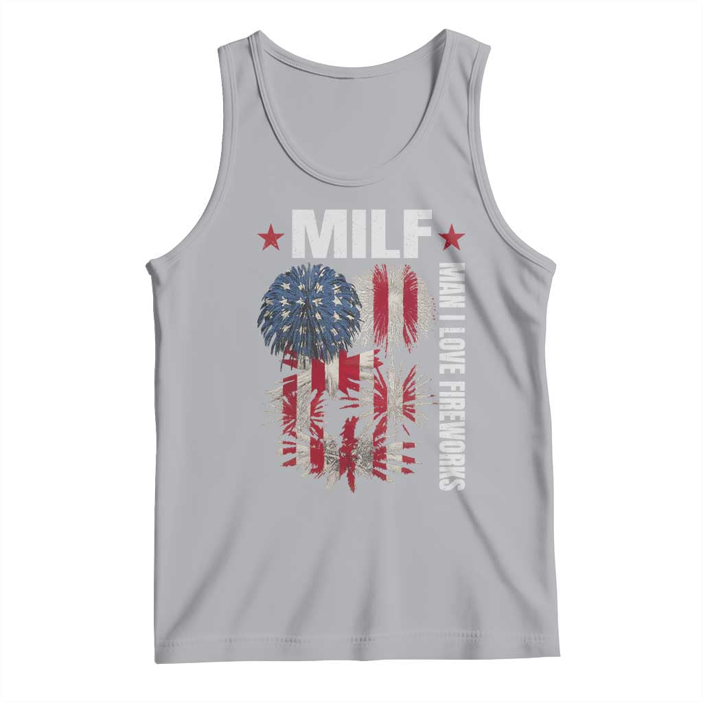 Funny MILF Man I Love Fireworks Tank Top American Patriotic July 4th US Flag TS11 Athletic Heather Print Your Wear