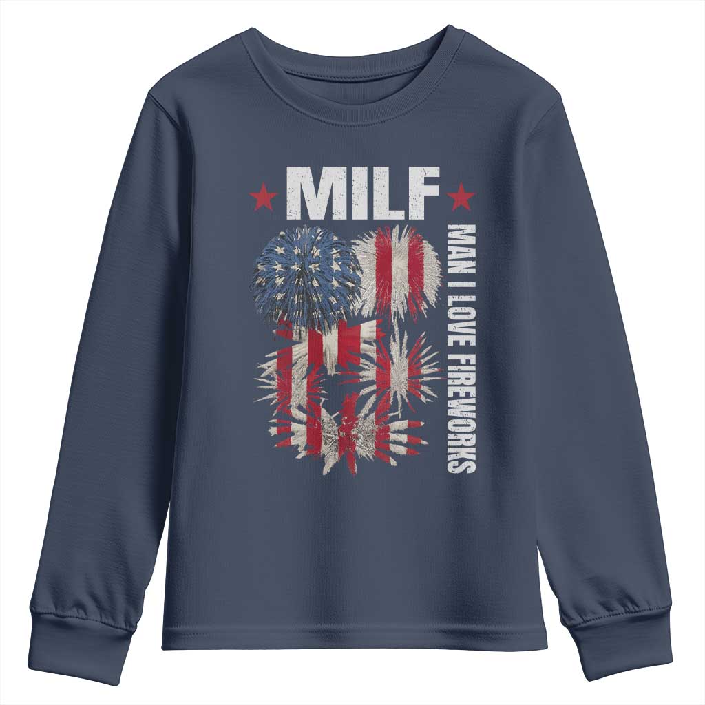 Funny MILF Man I Love Fireworks Youth Sweatshirt American Patriotic July 4th US Flag TS11 Navy Print Your Wear