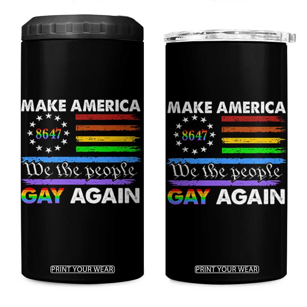 Funny Make America Gay Again 8647 4 in 1 Can Cooler Tumbler Rainbow Betsy Ross Flag TS11 One Size: 16 oz Black Print Your Wear