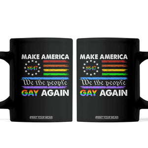 Funny Make America Gay Again 8647 Coffee Mug Rainbow Betsy Ross Flag TS11 Black Print Your Wear