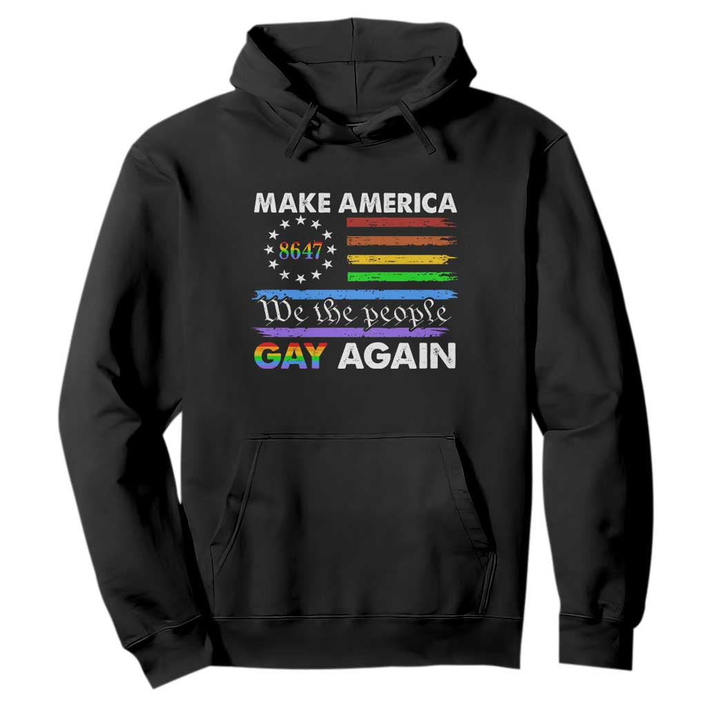 Funny Make America Gay Again 8647 Hoodie Rainbow Betsy Ross Flag TS11 Black Print Your Wear