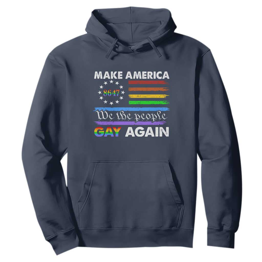 Funny Make America Gay Again 8647 Hoodie Rainbow Betsy Ross Flag TS11 Navy Print Your Wear