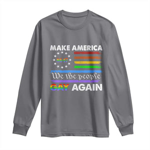Funny Make America Gay Again 8647 Long Sleeve Shirt Rainbow Betsy Ross Flag TS11 Charcoal Print Your Wear