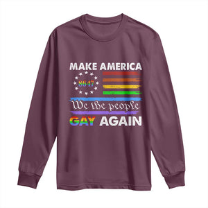 Funny Make America Gay Again 8647 Long Sleeve Shirt Rainbow Betsy Ross Flag TS11 Maroon Print Your Wear