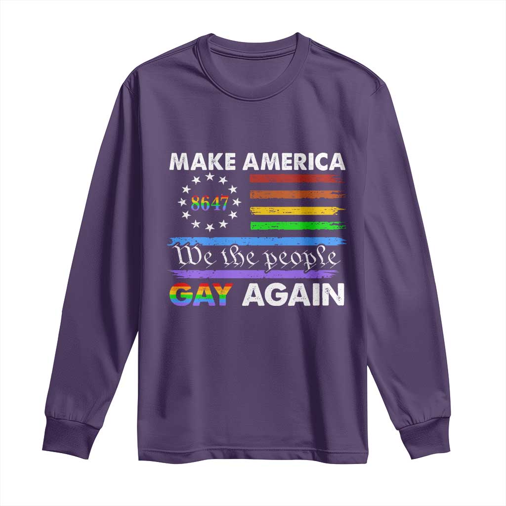 Funny Make America Gay Again 8647 Long Sleeve Shirt Rainbow Betsy Ross Flag TS11 Purple Print Your Wear