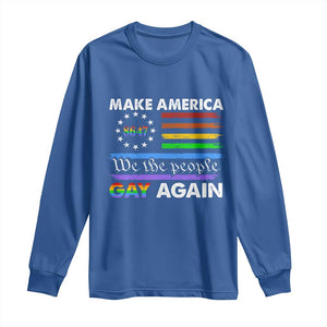 Funny Make America Gay Again 8647 Long Sleeve Shirt Rainbow Betsy Ross Flag TS11 Royal Blue Print Your Wear