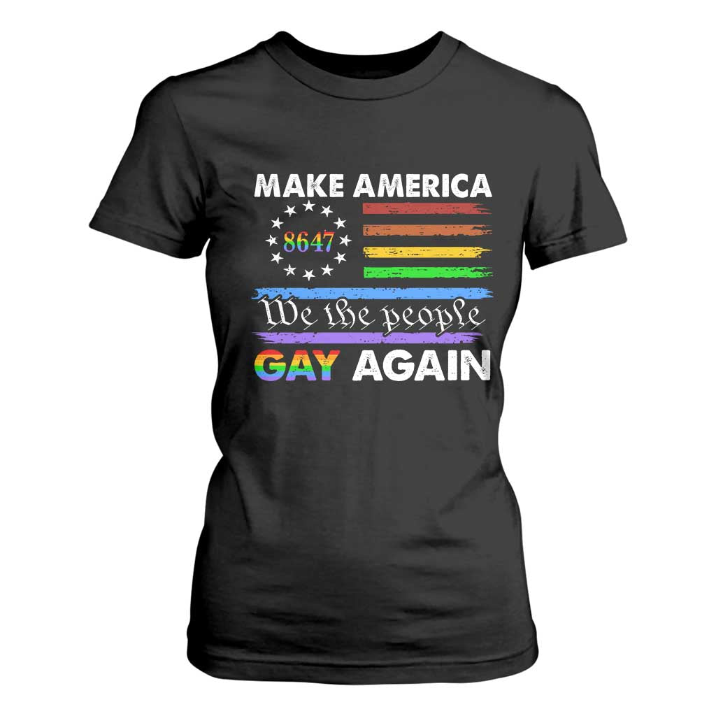 Funny Make America Gay Again 8647 T Shirt For Women Rainbow Betsy Ross Flag TS11 Black Print Your Wear