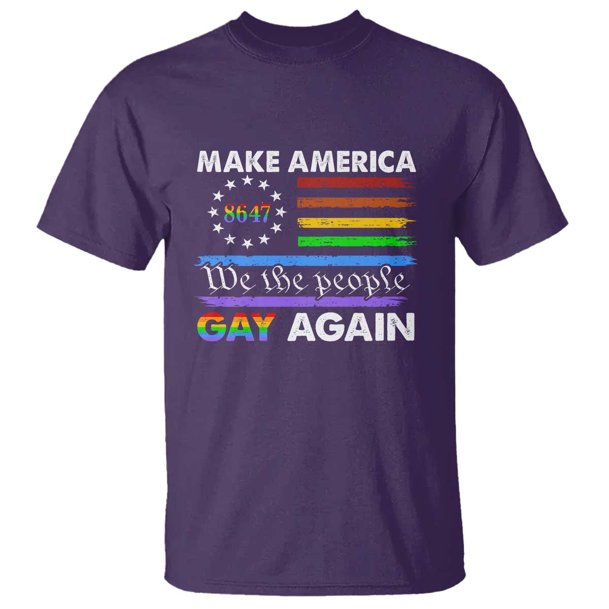 Funny Make America Gay Again 8647 T Shirt Rainbow Betsy Ross Flag TS11 Purple Print Your Wear
