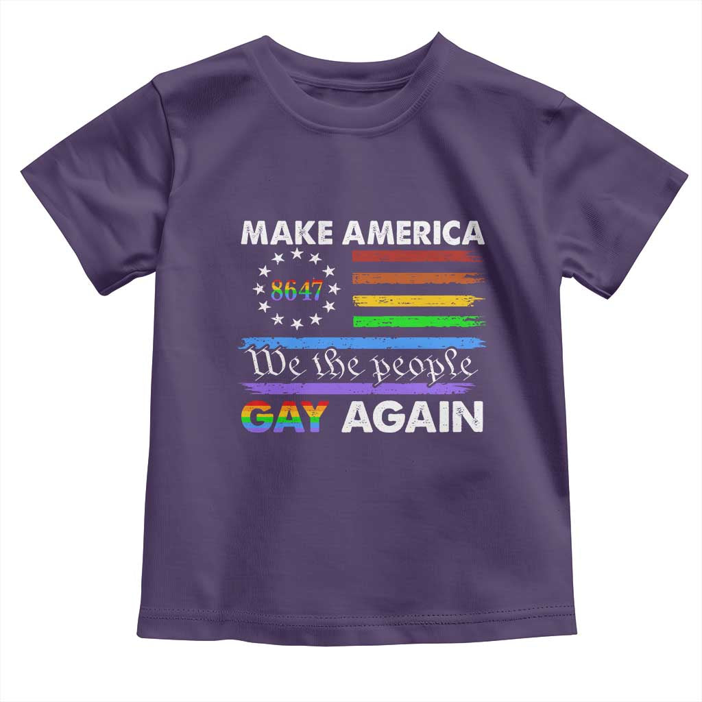 Funny Make America Gay Again 8647 Toddler T Shirt Rainbow Betsy Ross Flag TS11 Purple Print Your Wear