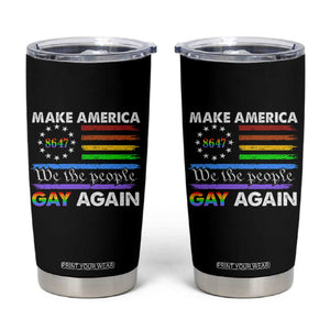 Funny Make America Gay Again 8647 Tumbler Cup Rainbow Betsy Ross Flag TS11 Black Print Your Wear