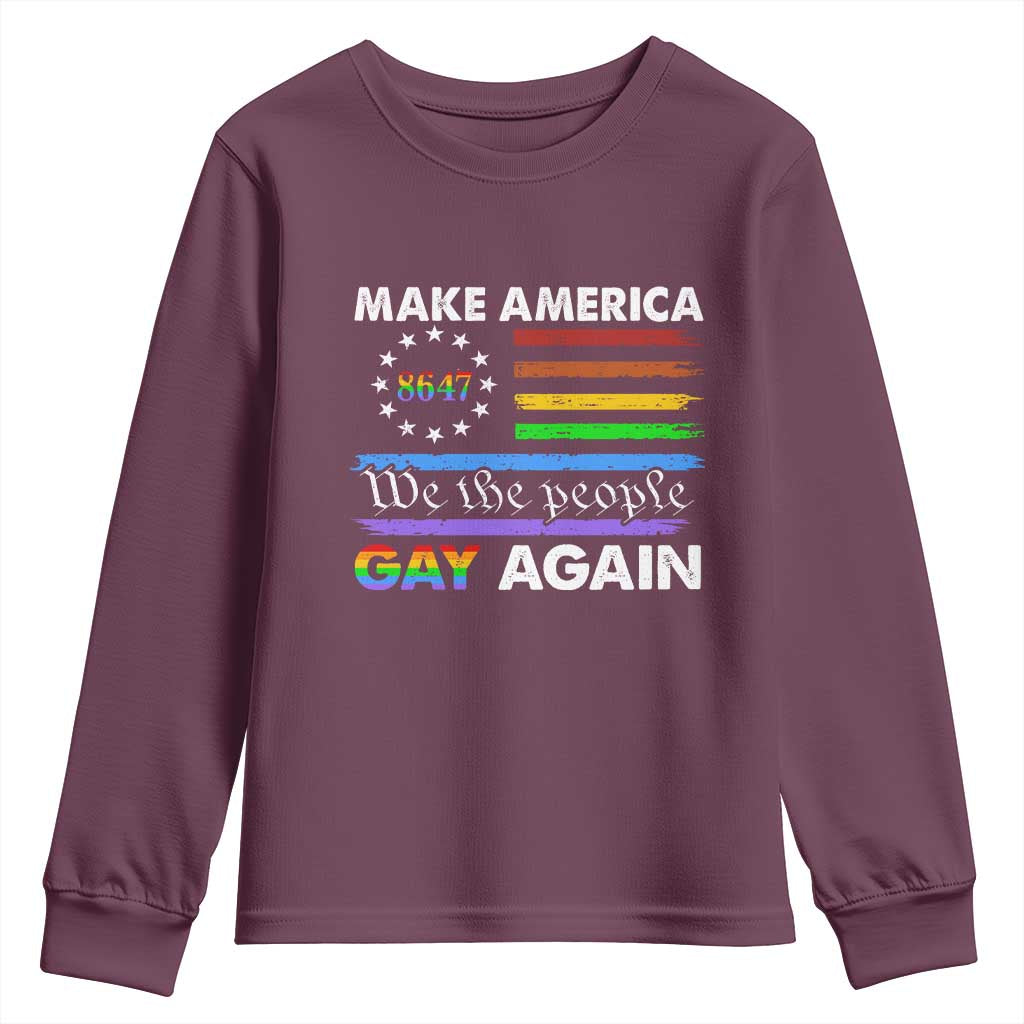 Funny Make America Gay Again 8647 Youth Sweatshirt Rainbow Betsy Ross Flag TS11 Maroon Print Your Wear