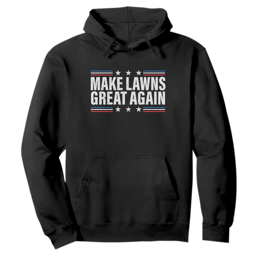 Funny Make Lawns Great Again Hoodie Lawn Mower Dad Gardener TS11 Black Print Your Wear
