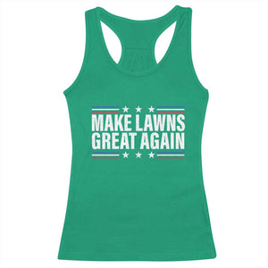 Funny Make Lawns Great Again Racerback Tank Top Lawn Mower Dad Gardener TS11 Irish Green Print Your Wear