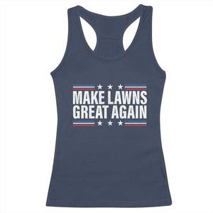Funny Make Lawns Great Again Racerback Tank Top Lawn Mower Dad Gardener TS11 Navy Print Your Wear