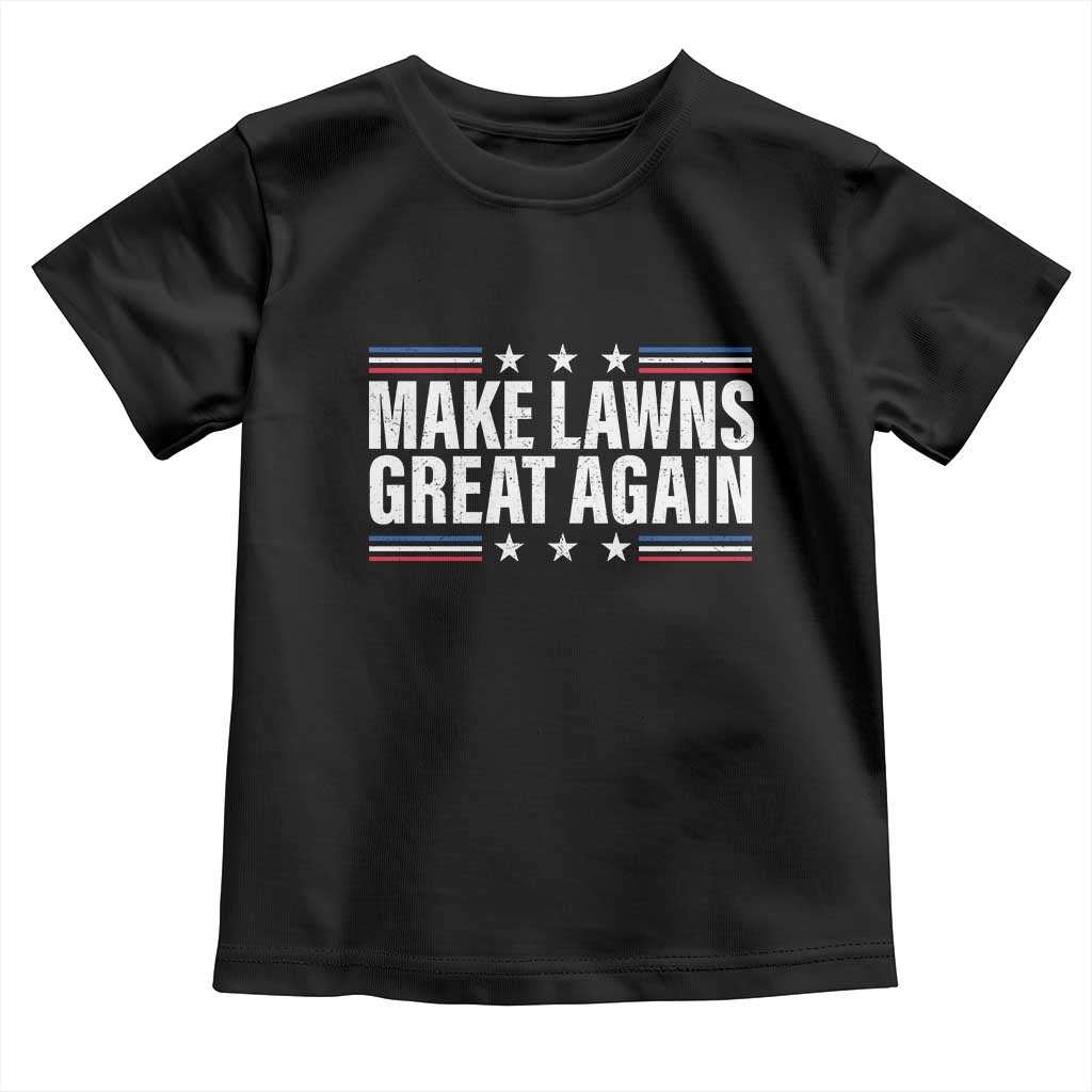 Funny Make Lawns Great Again Toddler T Shirt Lawn Mower Dad Gardener TS11 Black Print Your Wear