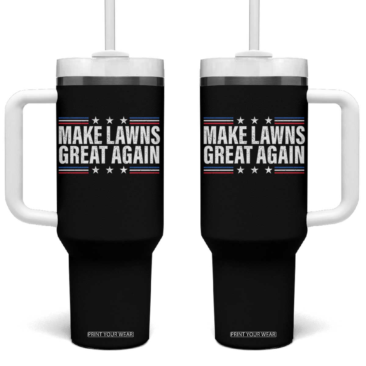 Funny Make Lawns Great Again Tumbler With Handle Lawn Mower Dad Gardener TS11 One Size: 40 oz Black Print Your Wear