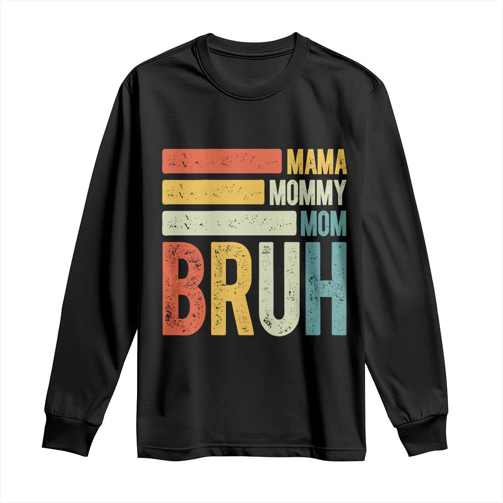 Funny Mama Mommy Mom Bruh Long Sleeve Shirt Mother's Day Vintage Stripes TS11 Black Print Your Wear