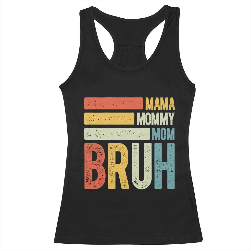 Funny Mama Mommy Mom Bruh Racerback Tank Top Mother's Day Vintage Stripes TS11 Black Print Your Wear