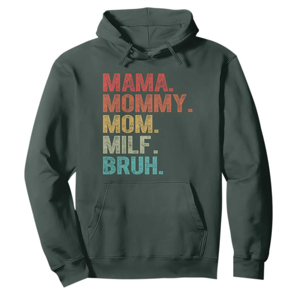 Funny Mama Mommy Mom Milf Bruh Hoodie Mother's Day TS11 Dark Forest Green Print Your Wear
