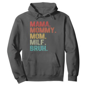 Funny Mama Mommy Mom Milf Bruh Hoodie Mother's Day TS11 Dark Heather Print Your Wear