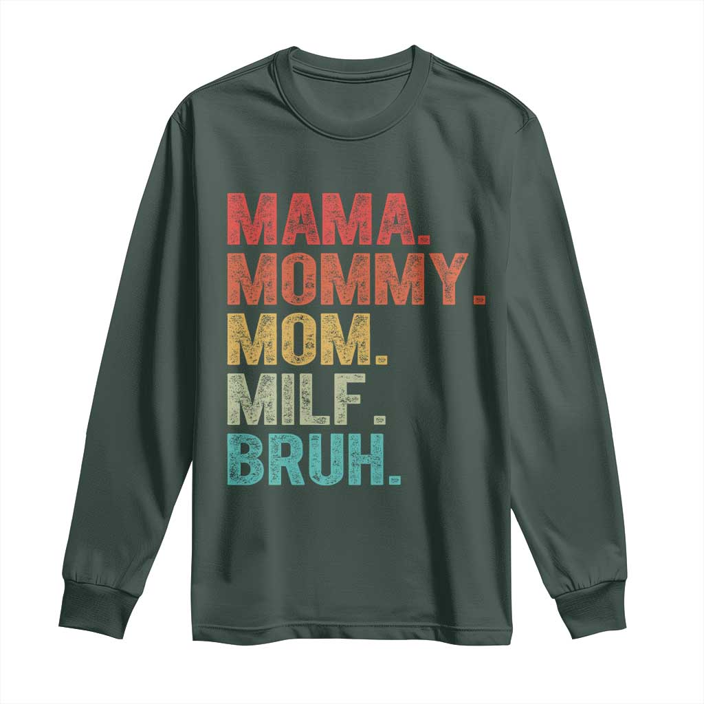 Funny Mama Mommy Mom Milf Bruh Long Sleeve Shirt Mother's Day TS11 Dark Forest Green Print Your Wear