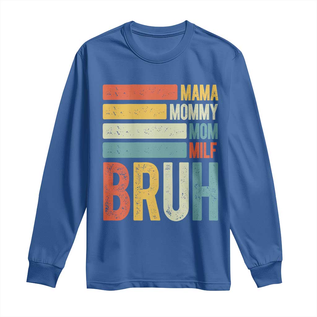 Funny Mama Mommy Mom Milf Bruh Long Sleeve Shirt Mother's Day Vintage Stripes TS11 Royal Blue Print Your Wear