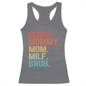 Funny Mama Mommy Mom Milf Bruh Racerback Tank Top Mother's Day TS11 Charcoal Print Your Wear
