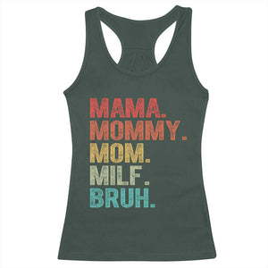 Funny Mama Mommy Mom Milf Bruh Racerback Tank Top Mother's Day TS11 Dark Forest Green Print Your Wear