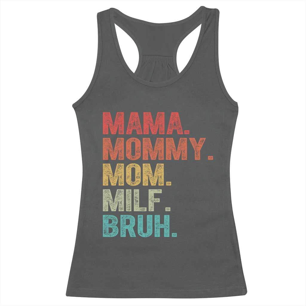 Funny Mama Mommy Mom Milf Bruh Racerback Tank Top Mother's Day TS11 Dark Heather Print Your Wear