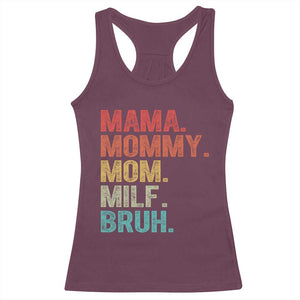 Funny Mama Mommy Mom Milf Bruh Racerback Tank Top Mother's Day TS11 Maroon Print Your Wear
