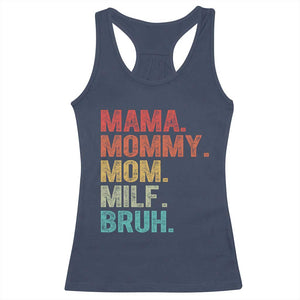 Funny Mama Mommy Mom Milf Bruh Racerback Tank Top Mother's Day TS11 Navy Print Your Wear