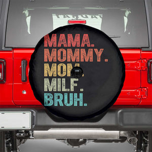 Funny Mama Mommy Mom Milf Bruh Spare Tire Cover Mother's Day TS11 Black Print Your Wear