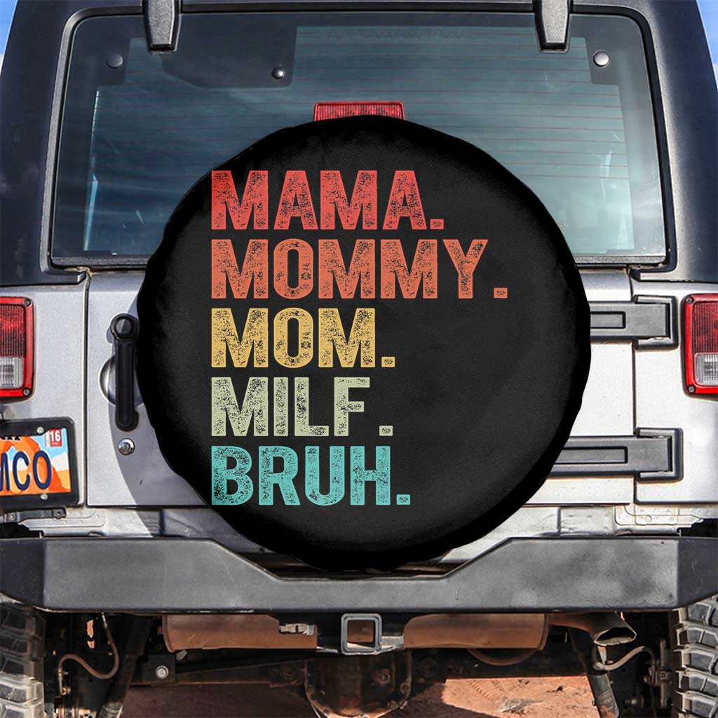 Funny Mama Mommy Mom Milf Bruh Spare Tire Cover Mother's Day TS11 No hole Black Print Your Wear