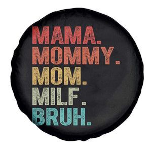 Funny Mama Mommy Mom Milf Bruh Spare Tire Cover Mother's Day TS11 Print Your Wear