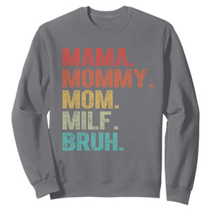 Funny Mama Mommy Mom Milf Bruh Sweatshirt Mother's Day TS11 Charcoal Print Your Wear