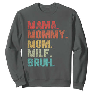 Funny Mama Mommy Mom Milf Bruh Sweatshirt Mother's Day TS11 Dark Heather Print Your Wear