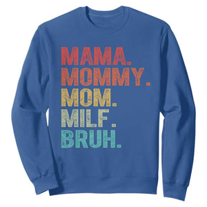 Funny Mama Mommy Mom Milf Bruh Sweatshirt Mother's Day TS11 Royal Blue Print Your Wear