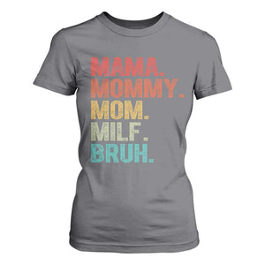 Funny Mama Mommy Mom Milf Bruh T Shirt For Women Mother's Day TS11 Charcoal Print Your Wear
