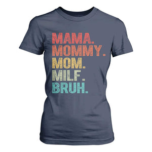 Funny Mama Mommy Mom Milf Bruh T Shirt For Women Mother's Day TS11 Navy Print Your Wear